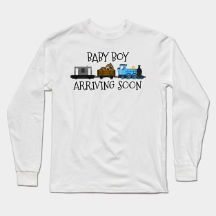 Pregnancy Announcement Steam Train, Baby Boy Arriving Soon Long Sleeve T-Shirt